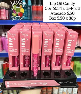 Lip Oil Candy Cor 603 Tutti Frutti Max Love